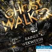 Ghostwalker: Spannender Sci-Fi-Roman in einer Virtual-Reality-Welt