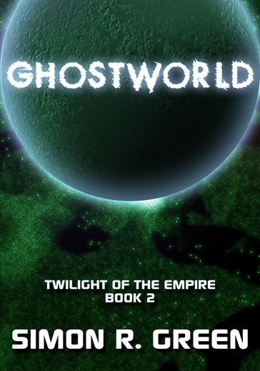 Ghostworld - Simon R. Green