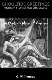 Ghoultide Greetings: In Shadow d Nooks & Crannies