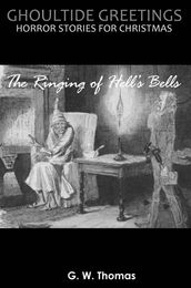 Ghoultide Greetings: The Ringing of Hell s Bells