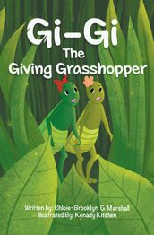 Gi-Gi the Giving Grasshopper