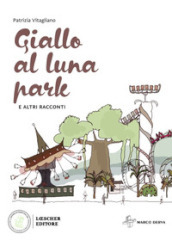 Giallo al luna park e altri racconti