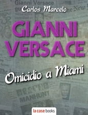 Gianni Versace, omicidio a Miami