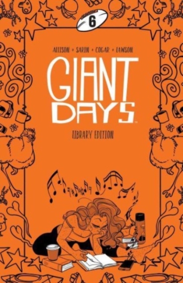 Giant Days Library Edition Vol 6 - John Allison