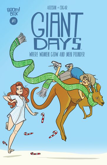 Giant Days: Where Women Glow and Men Plunder #1 - John Allison - Whitney Cogar