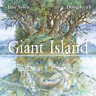 Giant Island - Jane Yolen - DOUG KEITH