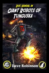 Giant Robots of Tunguska