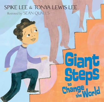 Giant Steps to Change the World - Spike Lee - Tonya Lewis Lee