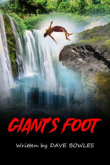 Giants Foot - Dave Bowles