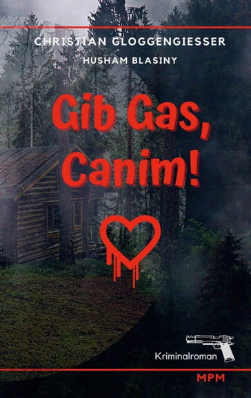 Gib Gas, Canim! - Christian Gloggengießer