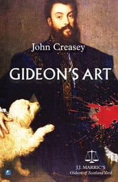 Gideon s Art: (Writing as JJ Marric)