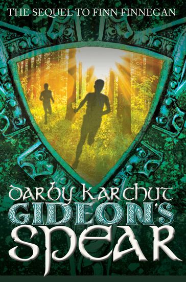 Gideon's Spear - Darby Karchut