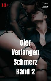 Gier Verlangen Schmerz Band 2