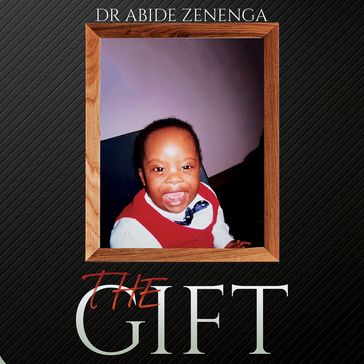 Gift, The - Abide Zenenga