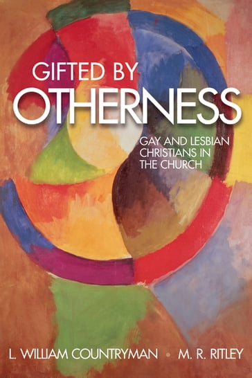 Gifted by Otherness - M. R. Ritley - L. William Countryman