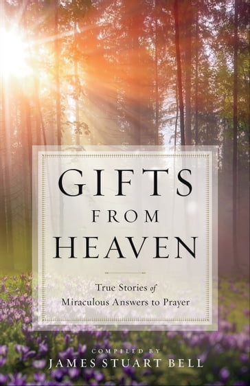 Gifts From Heaven - James Stuart Bell