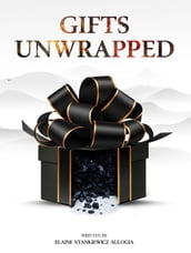 Gifts Unwrapped