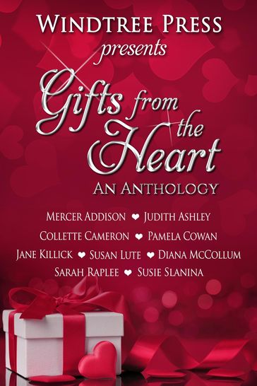 Gifts from the Heart - Diana McCollum - Judith Ashley - Maggie Lynch - Pamela Cowan - Sarah Raplee - Susan Lute - Susie Slanina