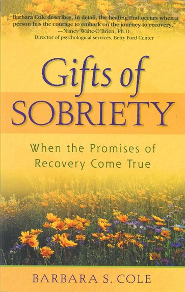 Gifts of Sobriety - Barbara S Cole