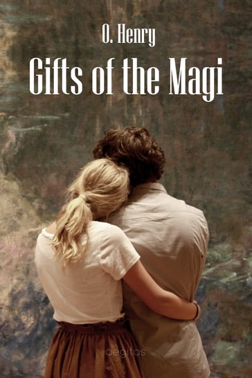 Gifts of the Magi - O. Henry