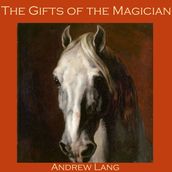 Gifts of the Magician, The
