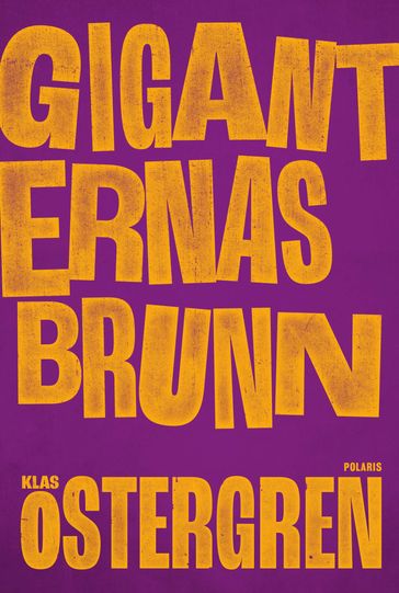 Giganternas brunn - Klas Östergren