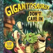 Gigantosaurus - Don t Cave In