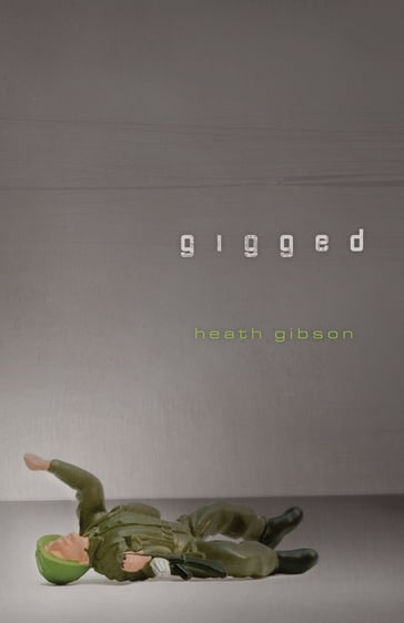 Gigged - Heath Gibson