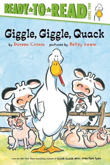 Giggle, Giggle, Quack/Ready-to-Read Level 2 - Doreen Cronin