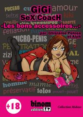 Gigi Sex Coach - Les bons accessoires