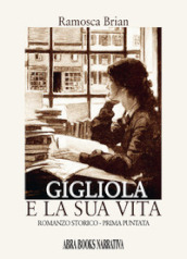 Gigliola e la sua vita. Prima puntata