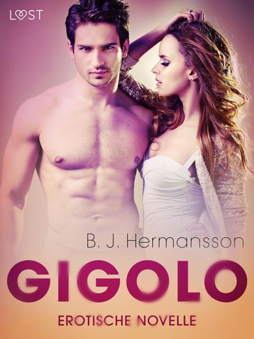 Gigolo - Erotische Novelle - B. J. Hermansson