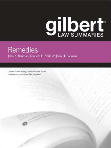 Gilbert Law Summaries on Remedies, 11th - John Bauman - Kenneth York