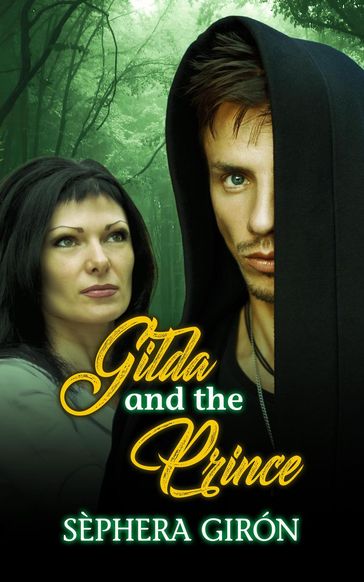 Gilda and the Prince - Sephera Giron