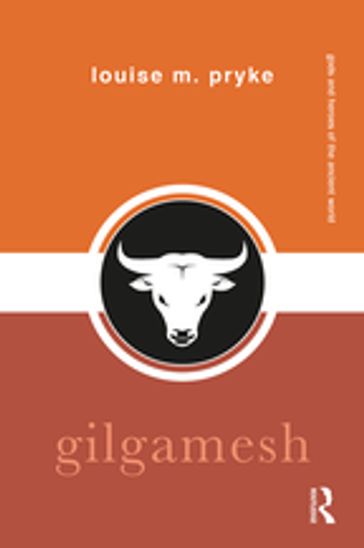 Gilgamesh - Louise M. Pryke