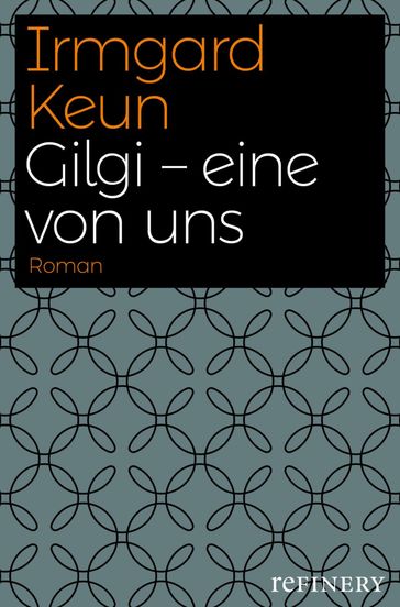 Gilgi - eine von uns - Irmgard Keun