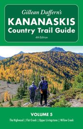 Gillean Daffern s Kananaskis Country Trail Guide - 4th Edition