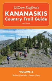 Gillean Daffern s Kananaskis Country Trail Guide - 4th Edition