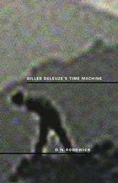 Gilles Deleuze s Time Machine