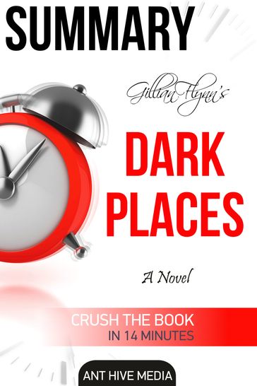 Gillian Flynn's Dark Places   Summary - Ant Hive Media