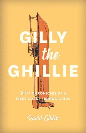Gilly the Ghillie - David Giblin