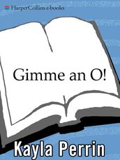 Gimme an O!