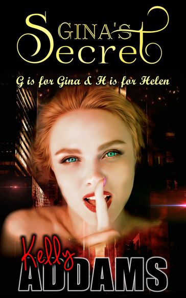 Gina's Secret - Kelly Addams