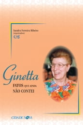 Ginetta, fatos que ainda não contei