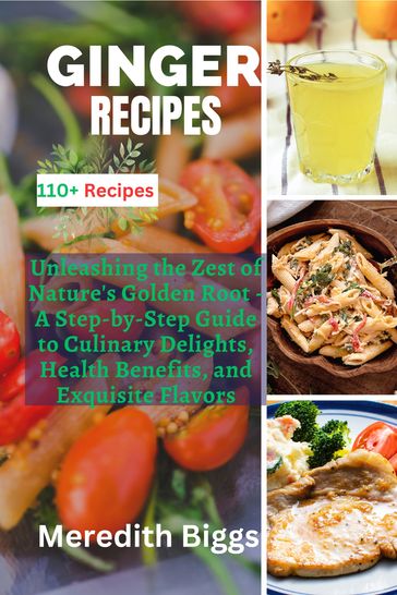 Ginger Recipes - Meredith Biggs