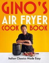 Gino s Air Fryer Cookbook