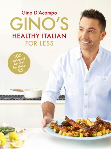 Gino's Healthy Italian for Less - Gino D