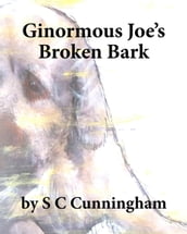 Ginormous Joe s Broken Bark