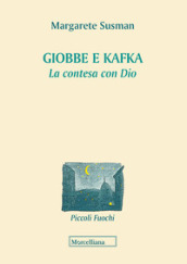 Giobbe e Kafka. La contesa con Dio