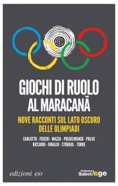 Giochi di ruolo al Maracanã. Nove racconti sul lato oscuro delle Olimpiadi